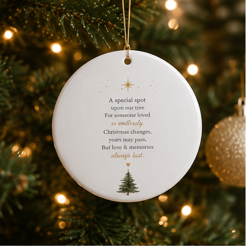 A Special Spot Upon Our Tree, Memorial Christmas Bauble-  1-Side Printed